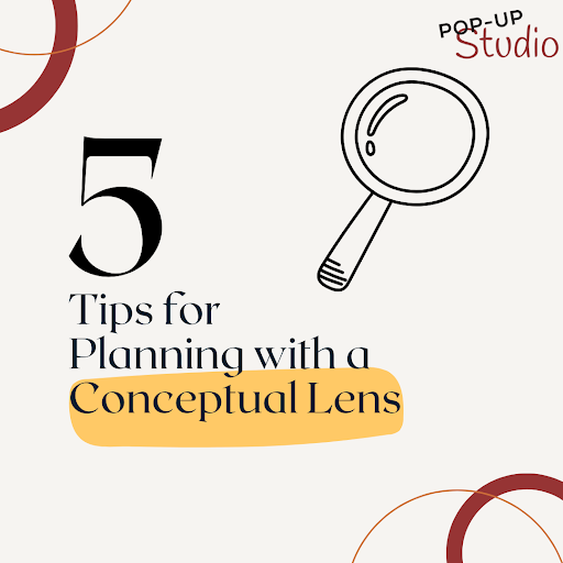 Text stating 5 tips for planning with a conceptual lens' and an image of a magnifying glass