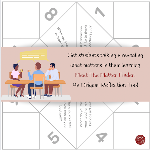 The background is an origami tool with numbers and phrases on it. The image on top is of 3 students sitting down at a table and talking.
